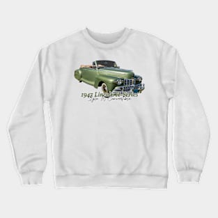 1947 Lincoln H-Series Style 76 Convertible Crewneck Sweatshirt